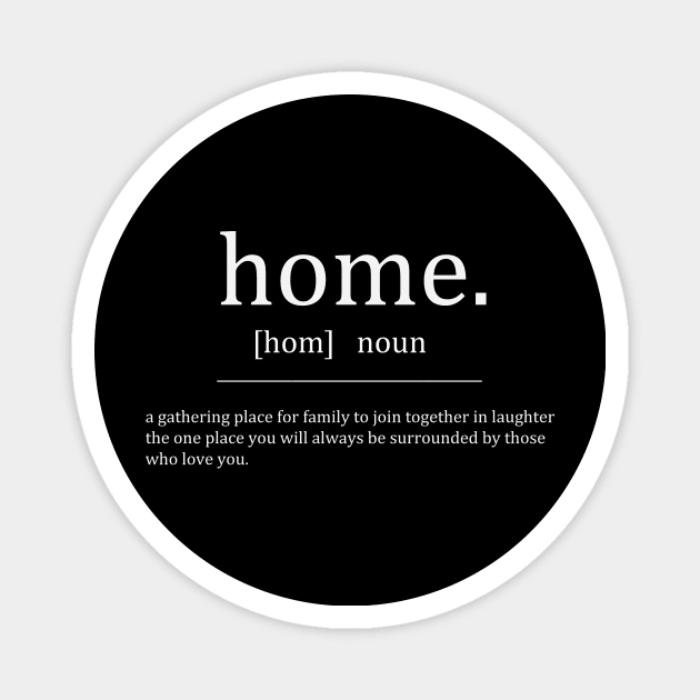 Home Definition Magnet by alexagagov@gmail.com